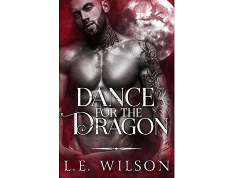 Livro Dance For The Dragon de LE Wilson (Inglês)
