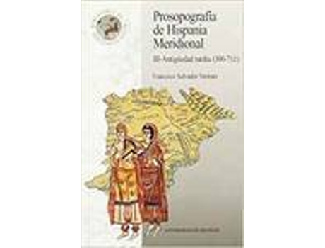 Livro Prosopografia De Hispania Meridional Iii Antiguedad Tardia 3 de Varios Autores