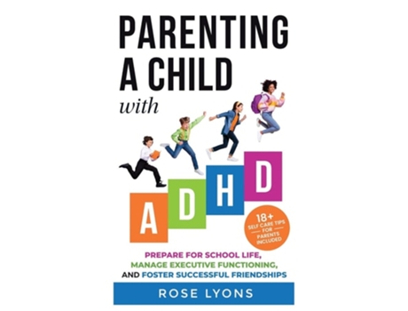 Livro Parenting A Child With Adhd De Rose Lyons (inglês - Capa Dura)