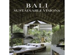 Livro Bali Sustainable Visions de ACC Art Books - IPSUK (Inglês)