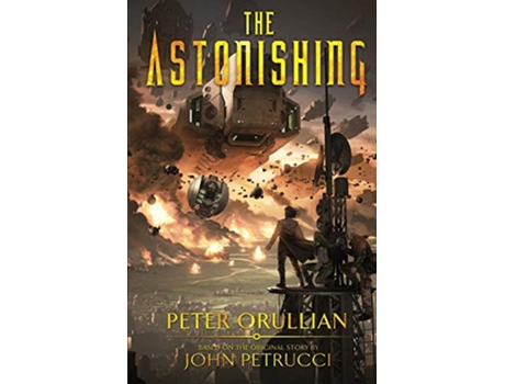 Livro The Astonishing de Peter Orullian John Petrucci (Inglês)