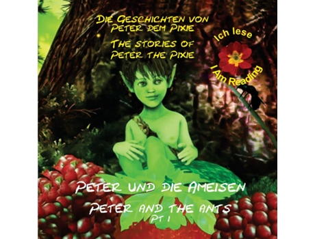 Livro Peter The Pixie / Peter Dem Pixie Peter Amp The Ants Pt 1 - Ich Lese / I Am Reading De Gedall, Gary Et Al. (inglês)