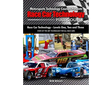 Livro Race Car Technology Full Course de Bob Bolles (Inglês)