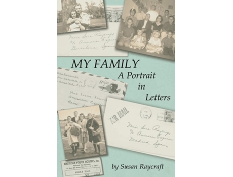 Livro My Family. A Portrait In Letters. De Susan M Raycraft (inglês)