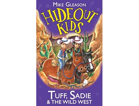 Livro Tuff Sadie the Wild West Book 1 Hideout Kids de Mike Gleason (Inglês)
