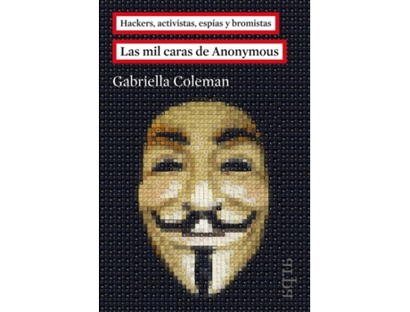 Livro Las Mil Caras De Anonymous de Gabriella Coleman (Espanhol)