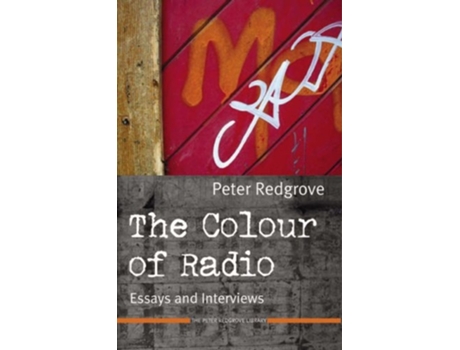 Livro The Colour of Radio de Peter Redgrove (Inglês)