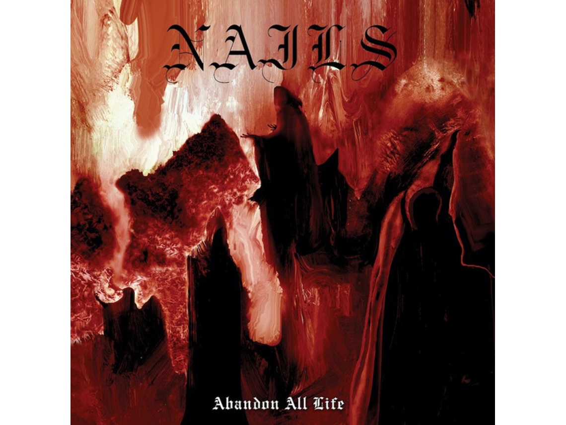 CD Nails - Abandon All Life