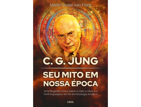Livro C. G. Jung - Seu Mito Em Nossa Época De Dra Marie-louise Von Franz (português)
