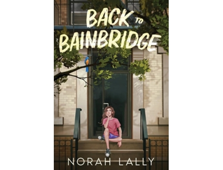 Livro Back to Bainbridge de Norah Lally (Inglês - Capa Dura)