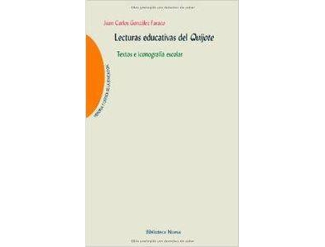 Livro Lecturas Educativas Del Quijote de Juan Carlos Gonzalez Faraco