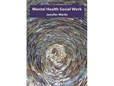 Livro Mental Health Social Work de Dr Jennifer Martin (Inglês)