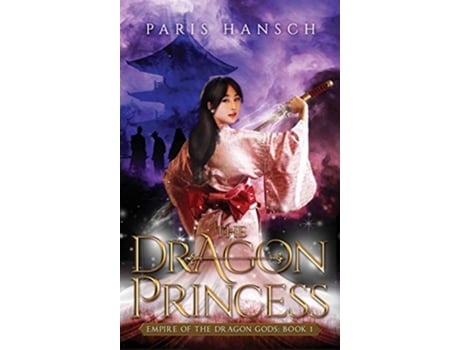 Livro The Dragon Princess De Paris Hansch (inglês - Capa Dura)