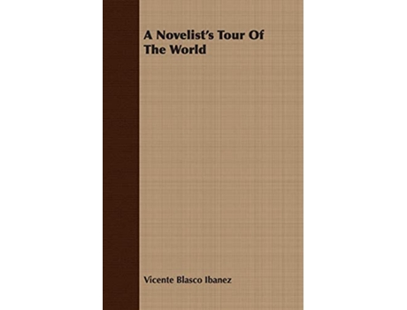 Livro A Novelists Tour Of The World de Vicente Blasco Ibanez (Inglês)