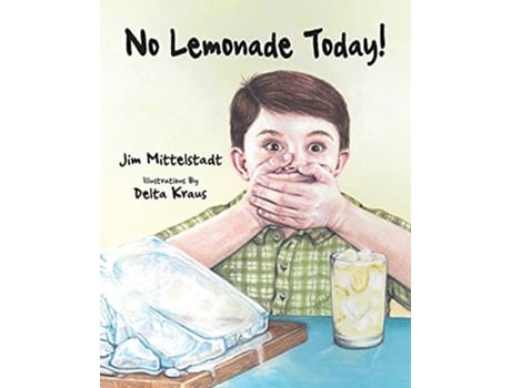 Livro No Lemonade Today de Jim Mittelstadt (Inglês)