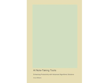 Livro AI Note-Taking Tools de Anna Williams (Inglês)