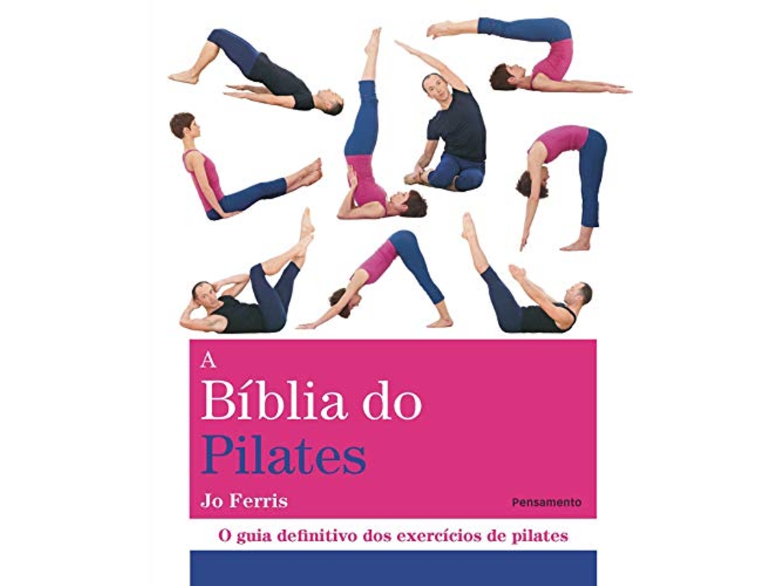 Livro Biblia Do Pilates, A O Guia Definitivo Dos Exerci de Jo Ferris (Português do Brasil)
