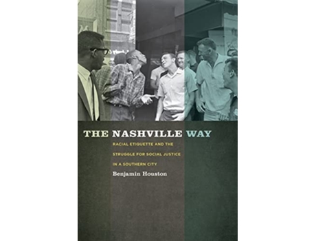 Livro The Nashville Way De Benjamin Houston (inglês)