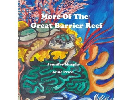 Livro More Of The Great Barrier Reef de Jennifer Murphy e Anne Price (Inglês - Capa Dura)