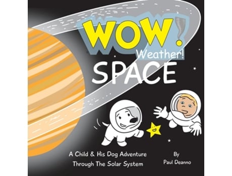 Livro WOW! Weather! Space de Paul Deanno (Inglês)