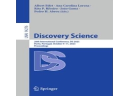 Livro Discovery Science 26th International Conference DS 2023 Porto Portugal October 9-11 2023 Proceedings de Springer Nature BV (Inglês)