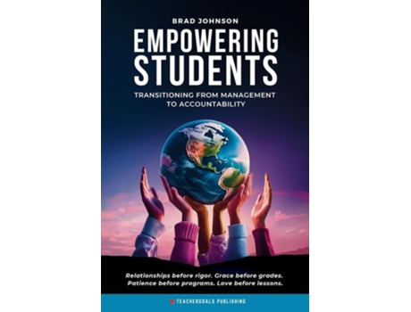 Livro Empowering Students Transitioning from Management to Accountability de Brad Johnson (Inglês)
