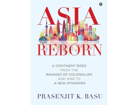 Livro Asia Reborn De Prasenjit K Basu (inglês - Capa Dura)