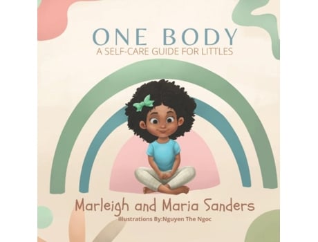 Livro One Body: A Self-Care Guide For Littles Maria Sanders, Marleigh Sanders (Inglês)