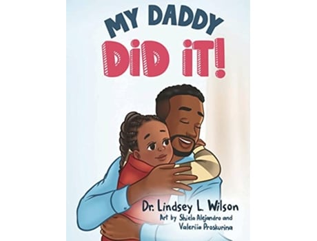 Livro My Daddy Did It de Lindsey L Wilson (Inglês)