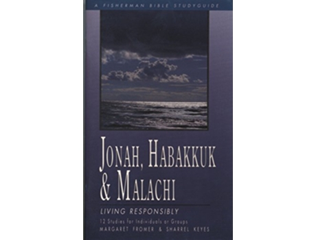 Livro Jonah Habakkuk and Malachi Living Responsibly Fisherman Bible Studyguide Series de Margaret Fromer Sharrel Keyes (Inglês)