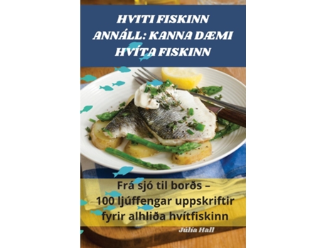 Livro HVITI FISKINN ANNÁLL KANNA DÆMI HVÍTA FISKINN de Júlía Hall (Inglês)