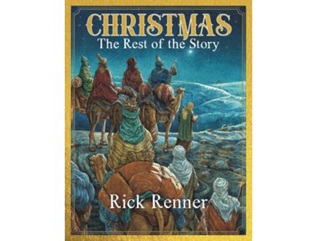 Livro Christmas The Rest of the Story de Rick Renner (Inglês)