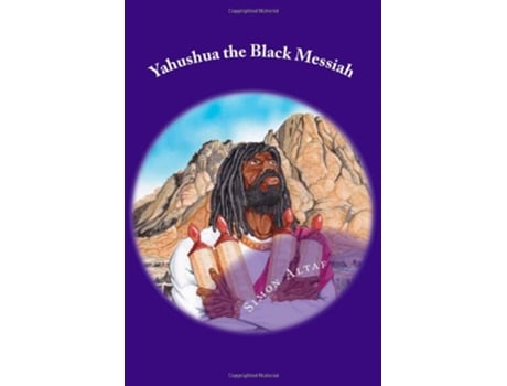 Livro Yahushua the Black Messiah de Simon Altaf (Inglês)