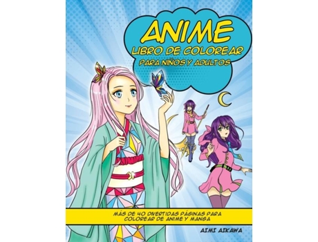 Livro Anime Libro De Colorear Para Ninos Y Adultos De Aimi Aikawa (espanhol)
