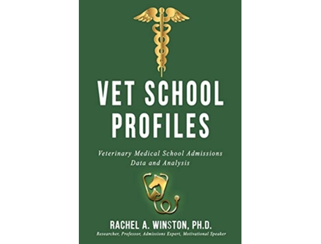 Livro Vet School Profiles Veterinary Medical School Admissions Data and Analysis Comprehensive Health Care de Rachel Winston (Inglês)