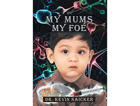 Livro My Mums My Foe de Kevin Naicker (Inglês)