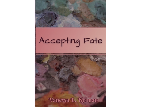 Livro Accepting Fate de Vanessa E Kelman (Inglês)