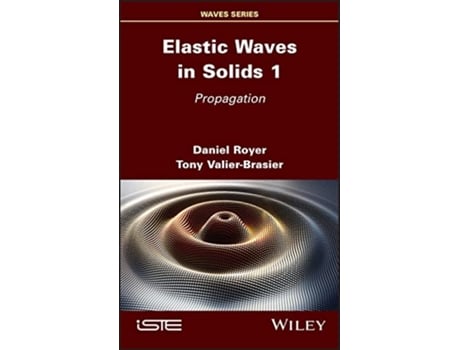 Livro Elastic Waves in Solids, Volume 1 de Daniel Royer e Tony Valier-Brasier (Inglês - Capa Dura)