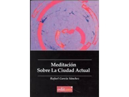 Livro Meditación sobre la ciudad actual de Rafael García Sánchez (Espanhol)