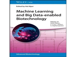 Livro Machine Learning and Big Data-enabled Biotechnology de Wiley-VCH Verlag GmbH (Inglês)