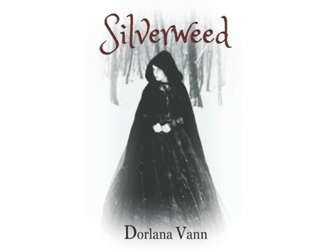 Livro Silverweed: a supernatural fairy tale Dorlana Vann (Inglês)