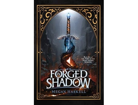 Livro Forged in Shadow 1 The War of the Nine Faerie Realms de Megan Haskell (Inglês)