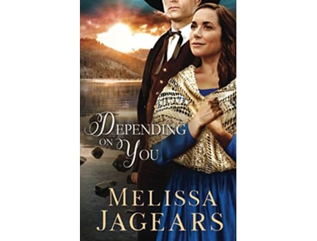 Livro Depending on You de Melissa Jagears (Inglês)