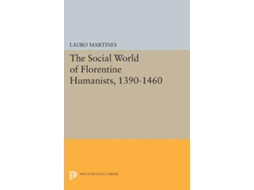 Livro Social World Of Florentine Humanists, 1390-1460 De Lauro Martines (inglês)