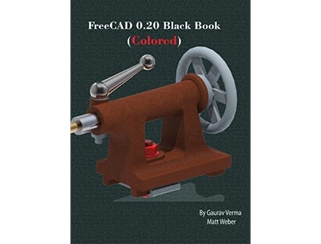 Livro FreeCAD 020 Black Book de Gaurav Verma Matt Weber (Inglês)