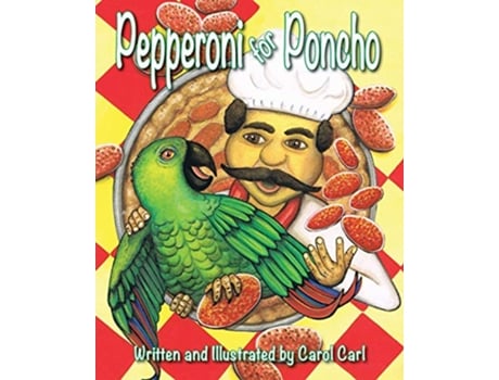 Livro Pepperoni for Poncho de Carol Carl (Inglês)