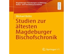 Livro Studien zur ältesten Magdeburger Bischofschronik de Michael Belitz (Alemão)