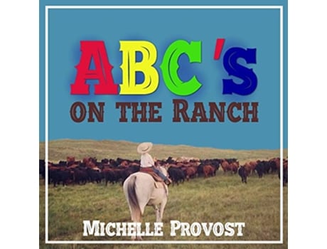 Livro ABCs on the Ranch de Michelle Provost (Inglês)