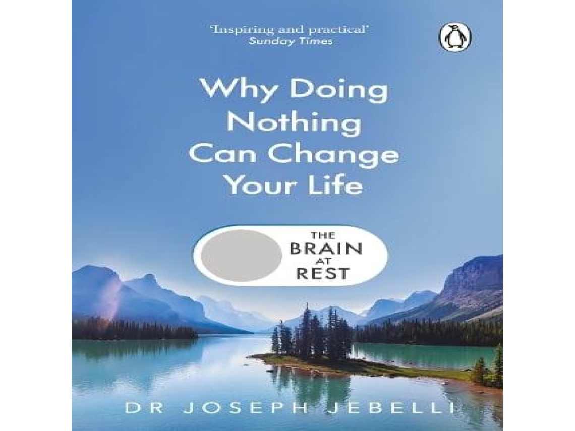 Livro The Brain at Rest Why doing nothing can change your life de Joseph Jebelli (Inglês)