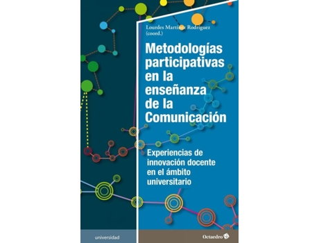 Livro Metodologías Participativas En La Enseñanza De La Comunicación de Lourdes Martínez Rodríguez (Espanhol)